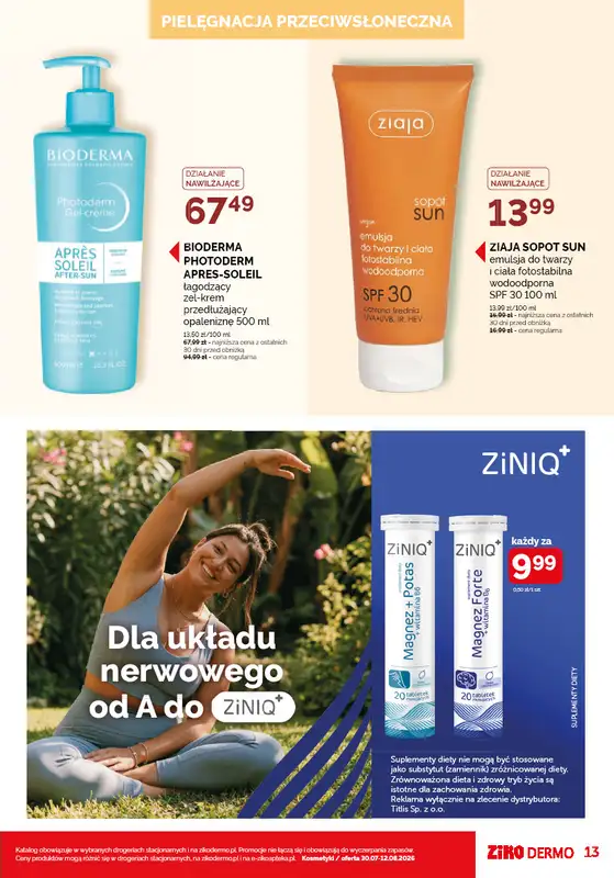 Ziko Dermo - gazetka promocyjna Gazetka od czwartku 30.07 do środy 12.08 - strona 13
