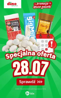 Dino - gazetka promocyjna Specjalna oferta na 28.07.2026 - promocje spoza gazetki od wtorku 28.07 do wtorku 28.07