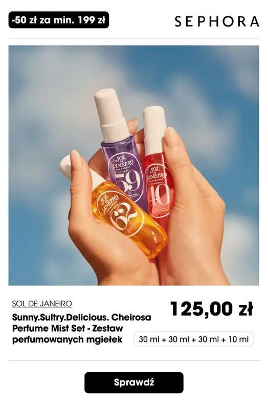 Sephora - gazetka promocyjna -50 zł na mini produkty i mgiełki zapachowe przy min. 199 zł od wtorku 28.07 do niedzieli 02.08 - strona 6