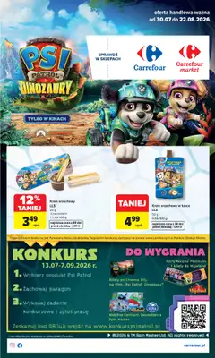 Carrefour - gazetka promocyjna Gazetka Psi Patrol i Dinozaury od piątku 31.07 do soboty 22.08