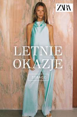 Zara - gazetka promocyjna Na letnie okazje od soboty 01.08 
