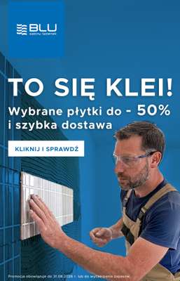 Blu Salony Łazienek - gazetka promocyjna Wybrane płytki do -50%! od soboty 01.08 do poniedziałku 31.08
