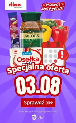 Dino - gazetka promocyjna Specjalna oferta na 03.08.2026 - promocje spoza gazetki od poniedziałku 03.08 do poniedziałku 03.08