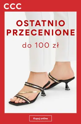 CCC - gazetka promocyjna Ostatnio przecenione obuwie damskie do 100 zł od poniedziałku 03.08 