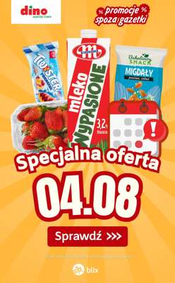 Dino - gazetka promocyjna Specjalna oferta na 04.08.2026 - promocje spoza gazetki od wtorku 04.08 do wtorku 04.08