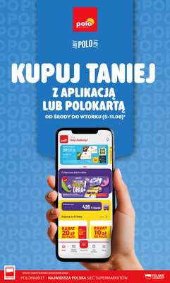POLOmarket - gazetka promocyjna Kupuj taniej z aplikacją lub polokartą od środy 05.08 do wtorku 11.08
