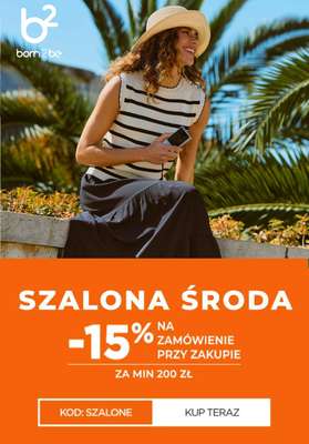 Born2be - gazetka promocyjna -15% za zakupy za min. 200 zł od środy 05.08 do czwartku 06.08