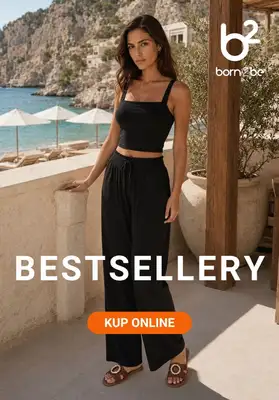Born2be - gazetka promocyjna Bestsellery w super cenach! od środy 05.08 do niedzieli 16.08