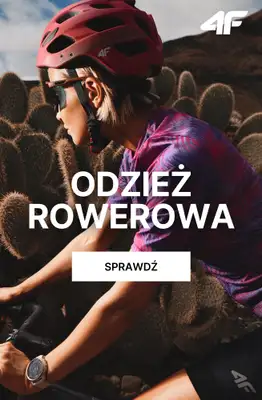 4F - gazetka promocyjna Odzież rowerowa w super cenach! od środy 05.08 