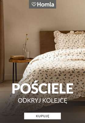 Homla - gazetka promocyjna Kolekcja pościeli od środy 05.08 