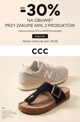 CCC - gazetka promocyjna Do -30% na obuwie przy zakupie min. 2 produktów od czwartku 06.08 do poniedziałku 10.08