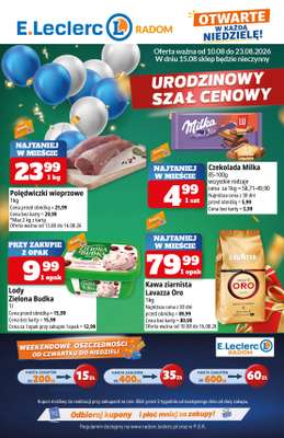 Leclerc - gazetka promocyjna Oferta urodzinowa Leclerc Radom od poniedziałku 10.08 do niedzieli 23.08