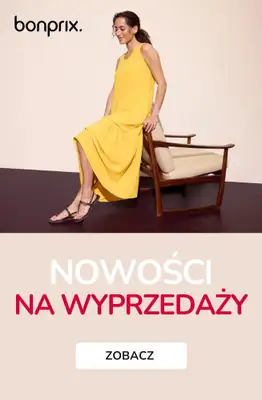 bonprix - gazetka promocyjna Nowości na wyprzedaży od czwartku 06.08 