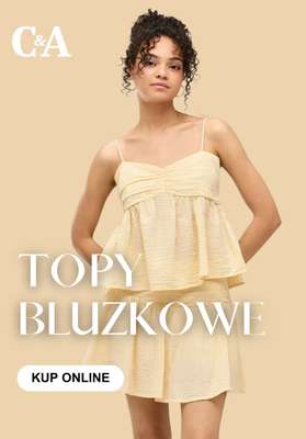 C&A - gazetka promocyjna Topy bluzkowe od czwartku 06.08 