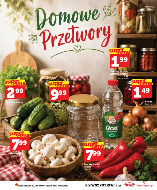 TOPAZ - gazetka promocyjna Gazetka od czwartku 13.08 do środy 19.08 - strona 31