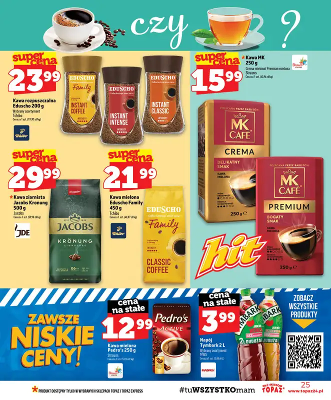 TOPAZ - gazetka promocyjna Gazetka od czwartku 13.08 do środy 19.08 - strona 25