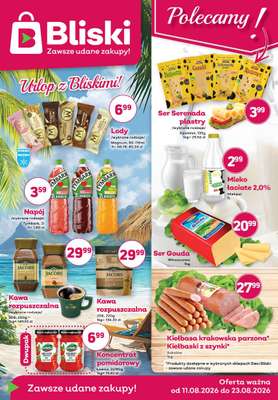 Bliski - gazetka promocyjna Gazetka od wtorku 11.08 do niedzieli 23.08