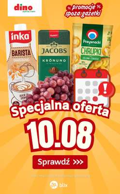 Dino - gazetka promocyjna Specjalna oferta na 10.08.2026 - promocje spoza gazetki od poniedziałku 10.08 do poniedziałku 10.08