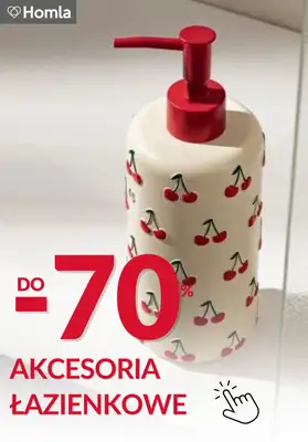 Homla - gazetka promocyjna Do -70% akcesoria łazienkowe od czwartku 13.08 