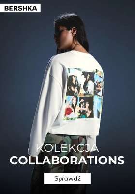 Bershka - gazetka promocyjna Kolekcja Collaborations od piątku 14.08 