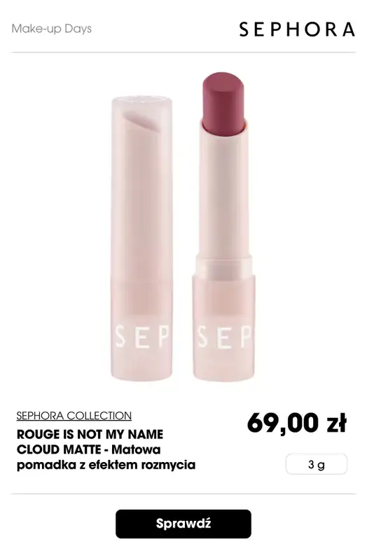 Sephora - gazetka promocyjna -20% na produkty do makijażu przy min. 129 zł. od czwartku 13.08 do piątku 14.08 - strona 9