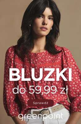 Greenpoint - gazetka promocyjna Bluzki i koszule do 59,99 zł od poniedziałku 17.08 