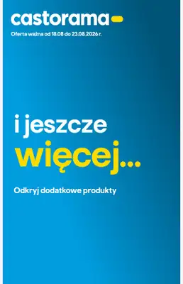 Castorama - gazetka promocyjna Odkryj więcej produktów od wtorku 18.08 do niedzieli 23.08