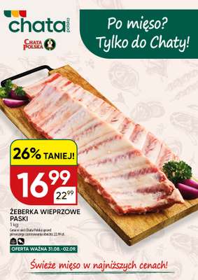 Chata Polska - gazetka promocyjna Po mięso? Tylko do Chaty! 31.08-02.09  do środy 02.09