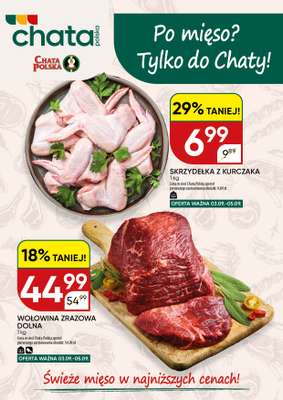 Chata Polska - gazetka promocyjna Po mięso? Tylko do Chaty! 03-05.09  do soboty 05.09