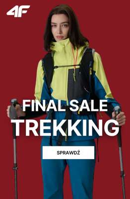 4F - gazetka promocyjna Final Sale: Trekking od piątku 21.08 