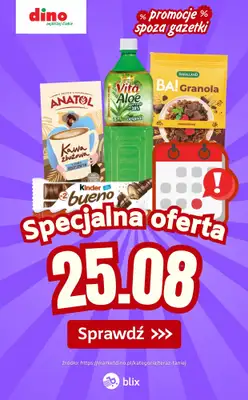 Dino - gazetka promocyjna Specjalna oferta na 25.08.2026 - promocje spoza gazetki od wtorku 25.08 