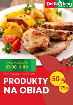 Delikatesy Centrum - gazetka promocyjna Produkty na OBIAD - sprawdź promocje! od czwartku 27.08 do środy 02.09