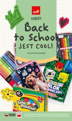 POLOmarket - gazetka promocyjna Katalog Back to School od piątku 24.07 do czwartku 10.09