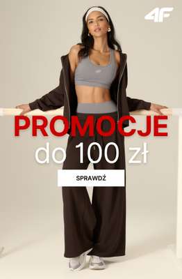4F - gazetka promocyjna Promocje do 100 zł dla niej od piątku 28.08 