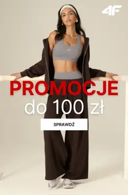 4F - gazetka promocyjna Promocje do 100 zł dla niej od piątku 28.08 