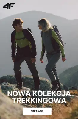 4F - gazetka promocyjna Nowa kolekcja trekkingowa od poniedziałku 31.08 