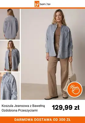 Born2be - gazetka promocyjna Kolekcja Denim od wtorku 01.09 do wtorku 15.09 - strona 9