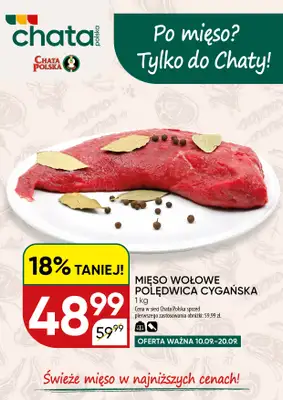 Chata Polska - gazetka promocyjna Po mięso? Tylko do Chaty! 10-20.09  do niedzieli 20.09
