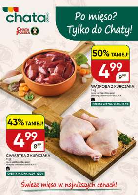 Chata Polska - gazetka promocyjna Po mięso? Tylko do Chaty! 10-12.09  do soboty 12.09