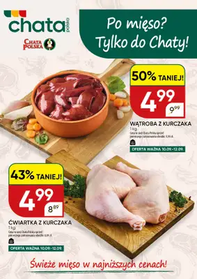 Chata Polska - gazetka promocyjna Po mięso? Tylko do Chaty! 10-12.09  do soboty 12.09
