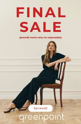 Greenpoint - gazetka promocyjna Final Sale - nowe ceny! od środy 02.09 