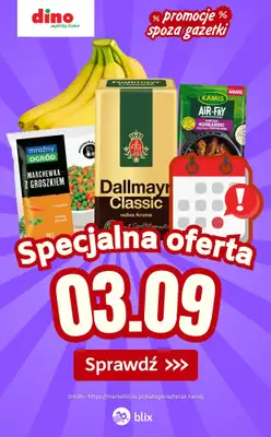 Dino - gazetka promocyjna Specjalna oferta na 03.09.2026 - promocje spoza gazetki od czwartku 03.09 do czwartku 03.09