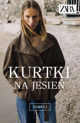 Zara - gazetka promocyjna Kurtki na chłodne dni od piątku 04.09 