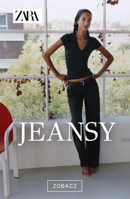 Zara - gazetka promocyjna Jeansy damskie od piątku 04.09 