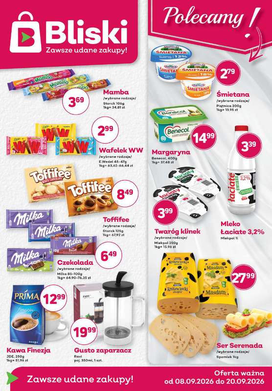 Bliski - gazetka promocyjna Gazetka od wtorku 08.09 do niedzieli 20.09