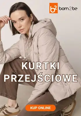 Born2be - gazetka promocyjna Kurtki przejściowe od poniedziałku 07.09 do wtorku 22.09