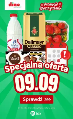 Dino - gazetka promocyjna Specjalna oferta na 09.09.2026 - promocje spoza gazetki od środy 09.09 