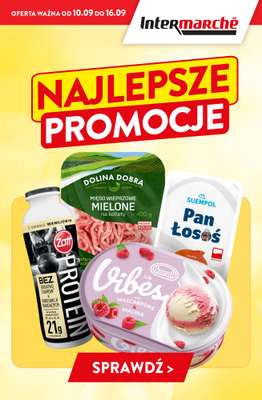 Intermarche - gazetka promocyjna Najlepsze promocje! od czwartku 10.09 do środy 16.09