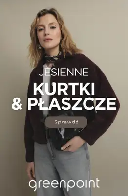 Greenpoint - gazetka promocyjna Jesienne kurtki i płaszcze od środy 09.09 