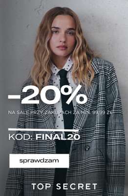 Top Secret - gazetka promocyjna Dodatkowe -20% na SALE przy zakupach za min. 99,99 zł od środy 16.09 do czwartku 24.09